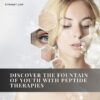 Discover the Fountain of Youth with Peptide Therapies