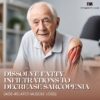 Dissolve Fatty Infiltrations to Decrease Sarcopenia (Age-Related Muscle Loss)