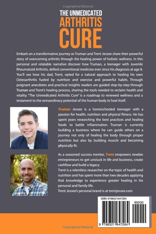 The Unmedicated Arthritis Cure: Discover the Ten Secrets to Conquer Inflammation Naturally - Back Cover