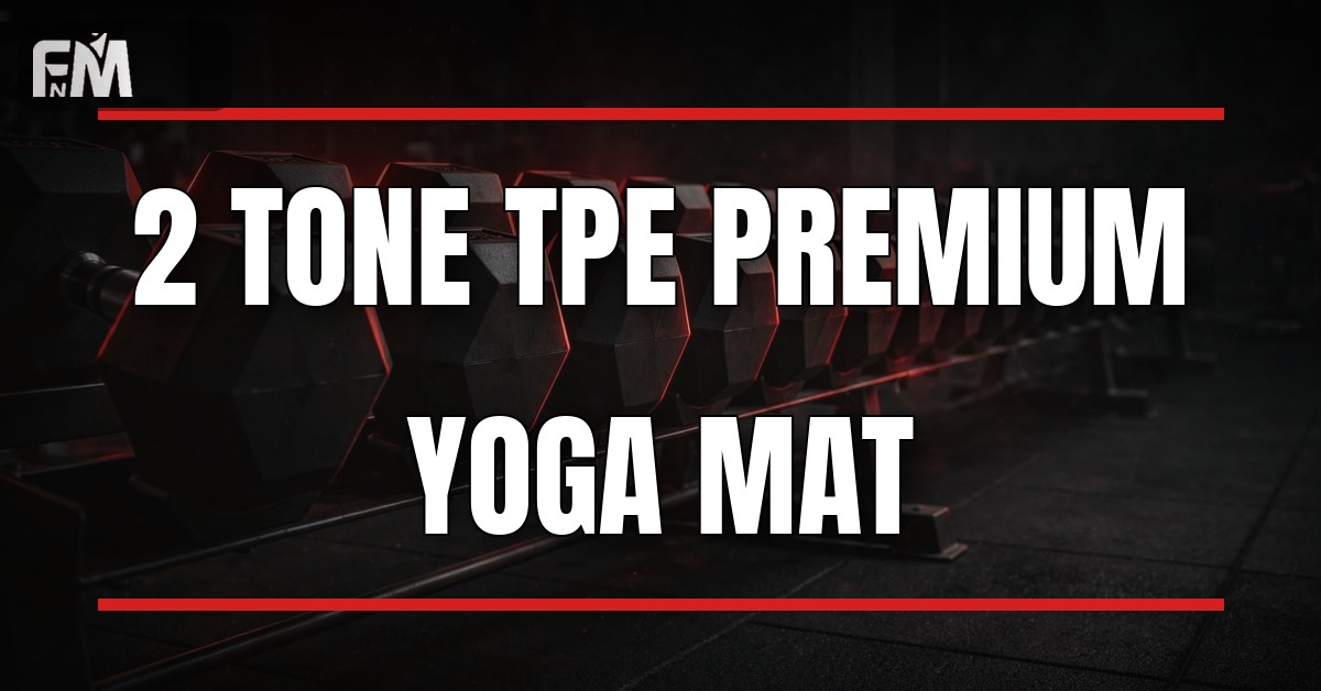 2 tone tpe premium yoga mat complete guide