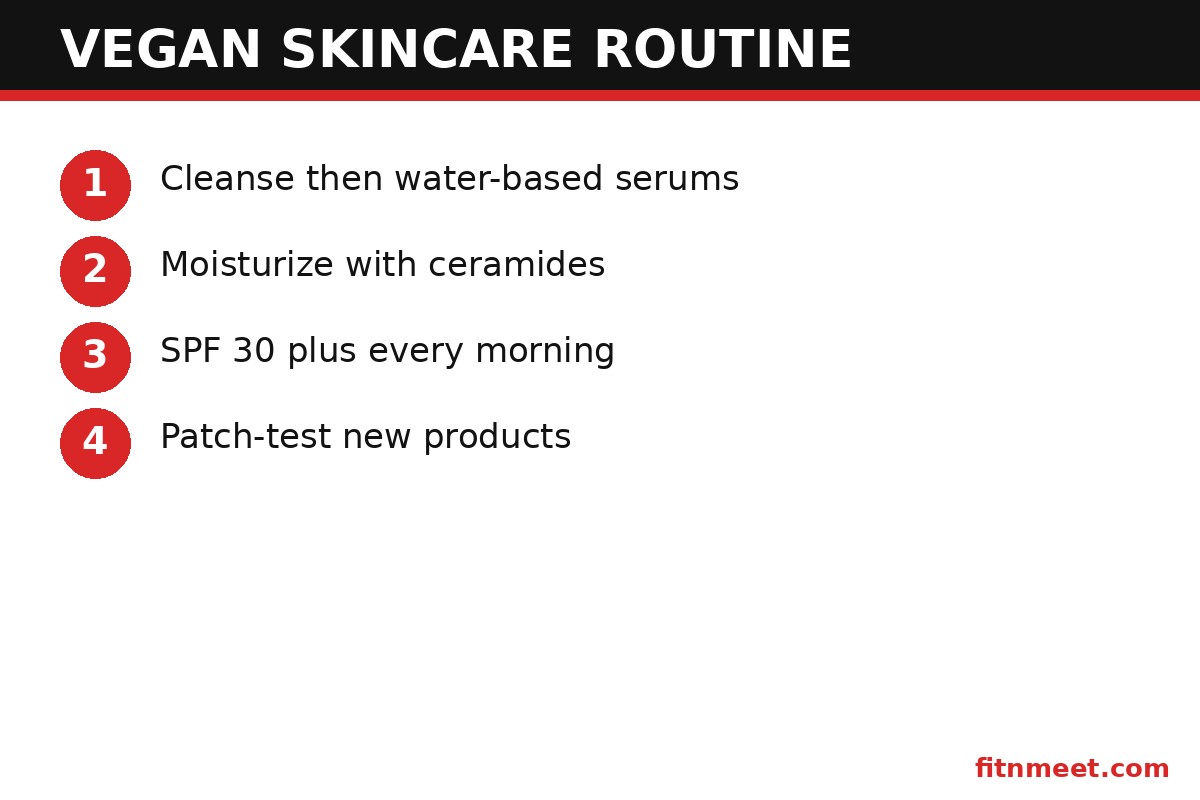 Vegan skincare routine checklist do this not that application steps