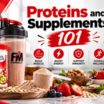 Proteins and Supplements 101